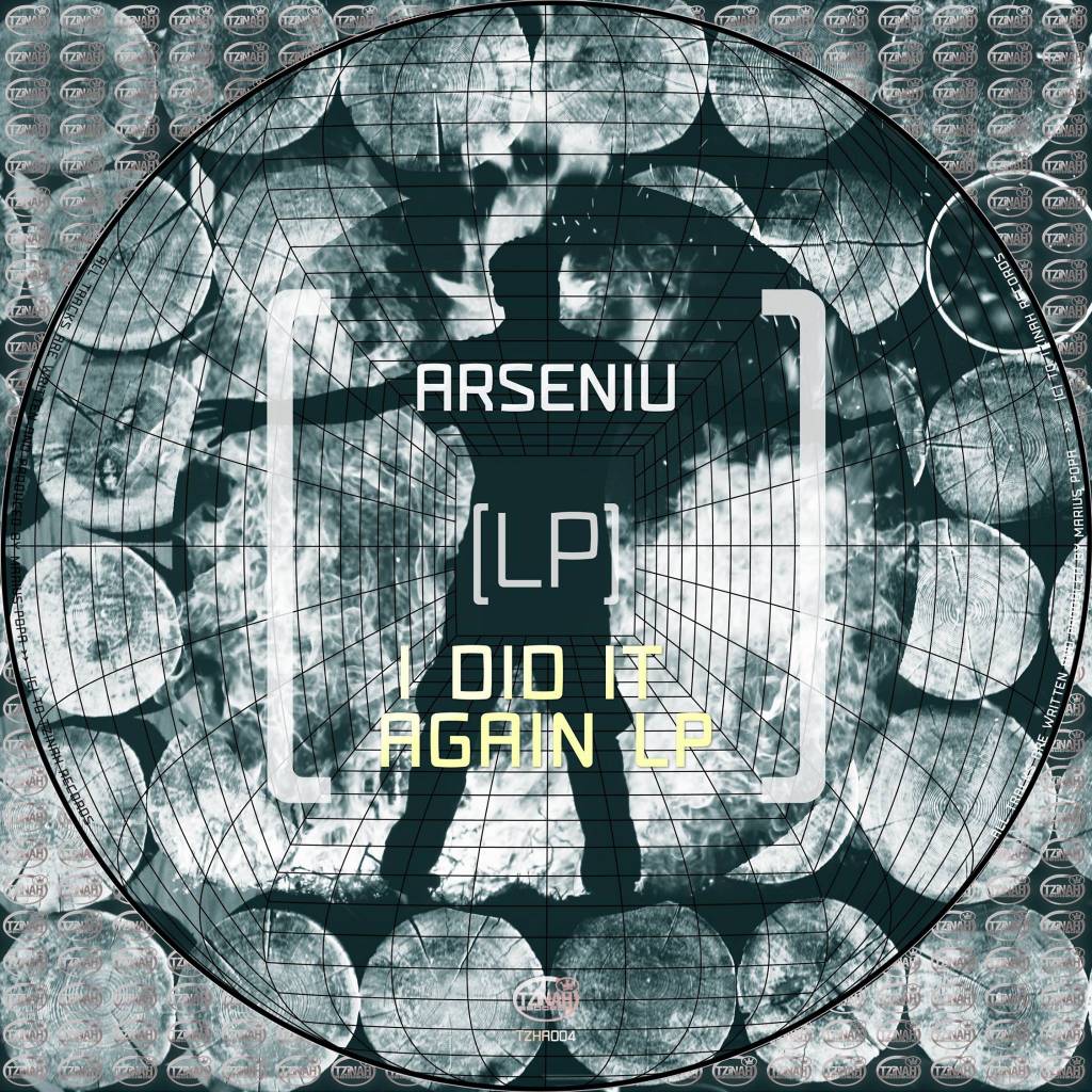 Arseniu - I Did It Again LP [TZHA004] incl. Alpha Bite // Promopool