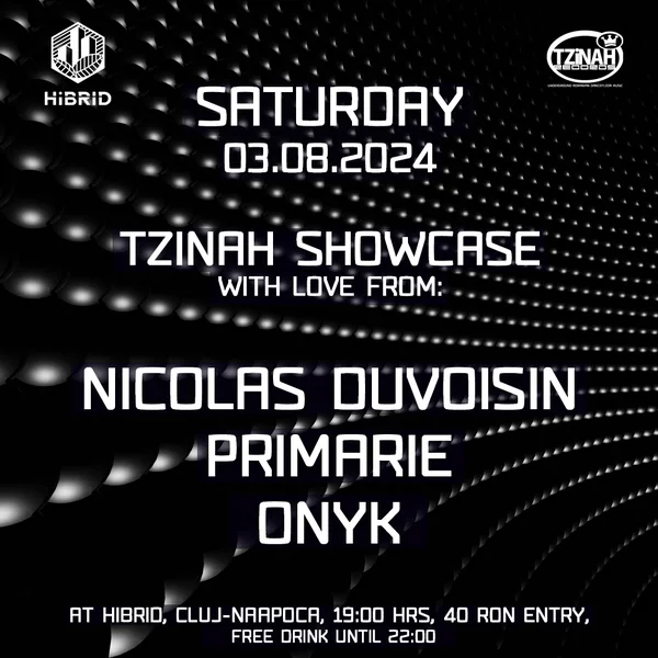 AUG 3: TzinahShowcase with Love from: Nicolas Duvoisin, Primarie, Onyk