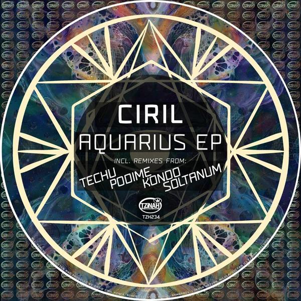 TZH234 // Ciril – Aquarius EP incl. Techu, Podime, Kondo, Soltanum